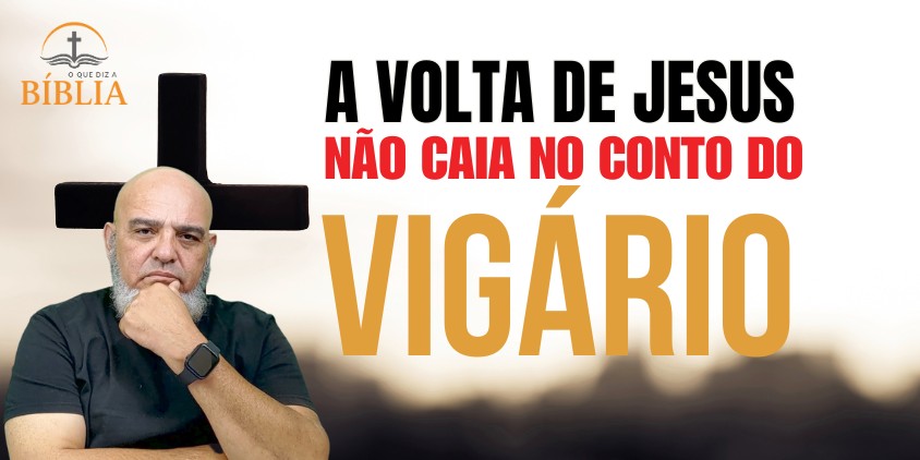 Falsas Profecias a Respeito da Volta de Cristo