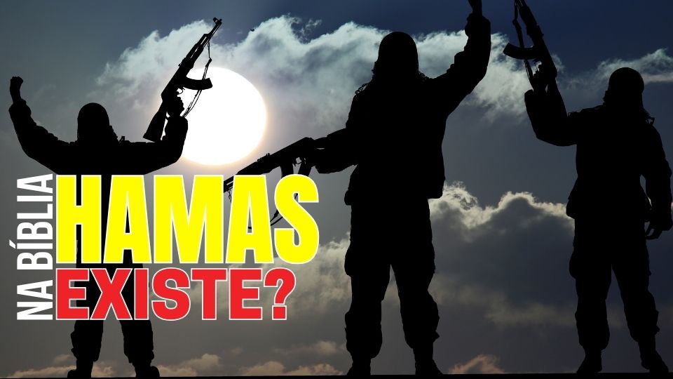 Hamas na Bíblia, existe?