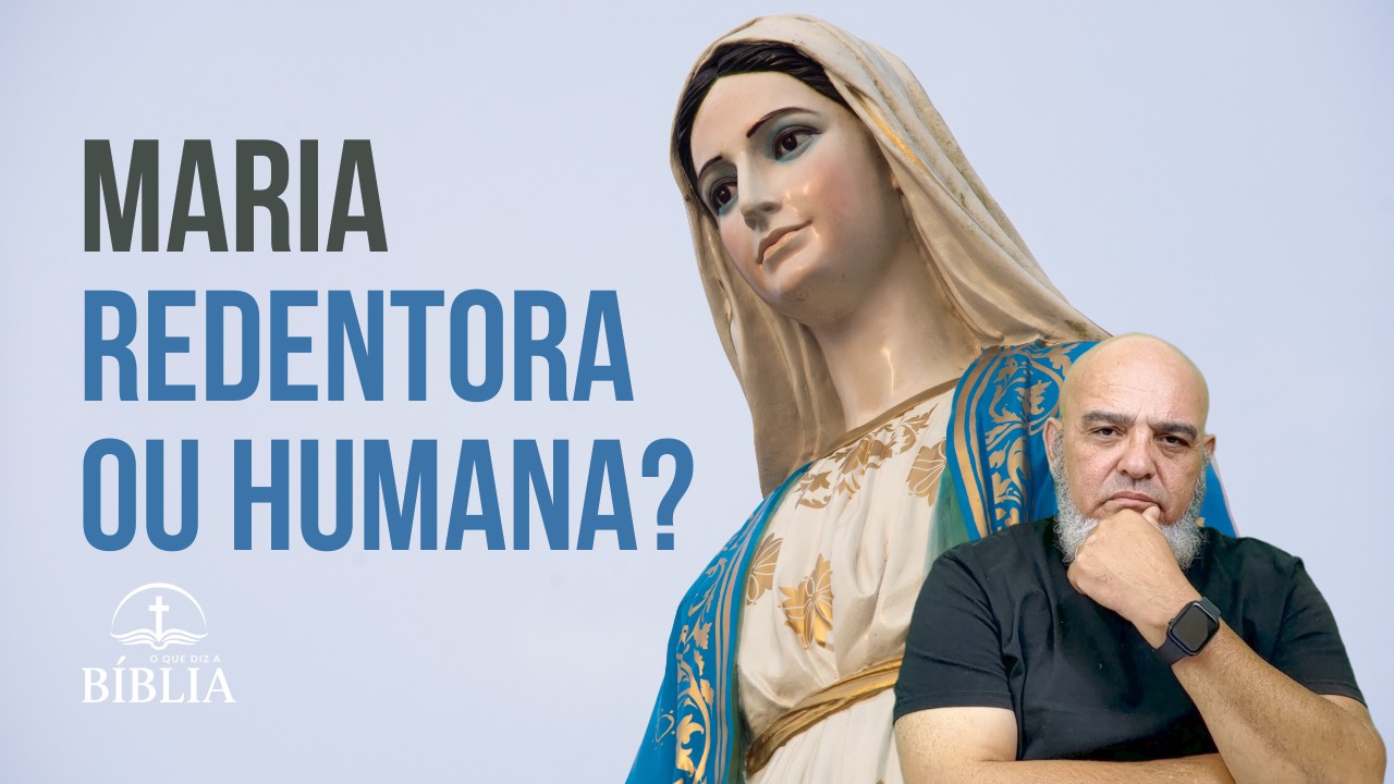 Católicos afirmam que Maria foi concebida sem pecado, viveu uma vida isenta da mácula original e que nossa redentora, será?