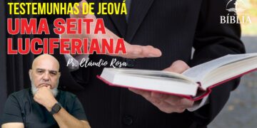 Testemunhas de Jeová, uma Seita Luciferiana