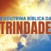 Deus é uma trindade de pessoas: o Pai, o Filho e o Espírito Santo. O Pai não é a mesma pessoa que o Filho; o Filho não é a mesma pessoa que o Espírito Santo e o Espírito Santo não é a mesma pessoa que o Pai.